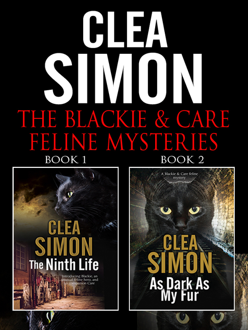 Title details for The Blackie & Care Feline Mysteries Omnibus by Clea Simon - Available